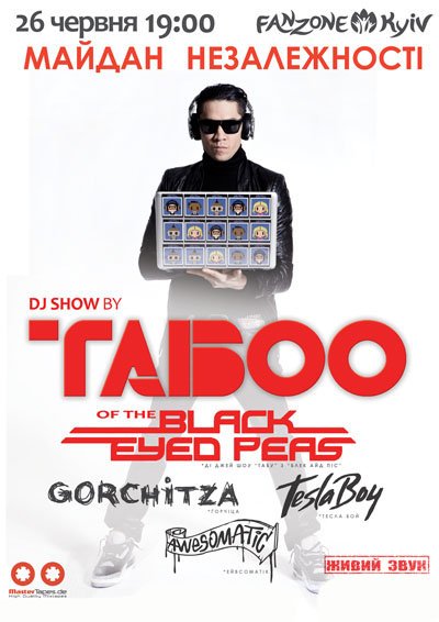 DJ SHOW by TABOO of the Black Eyed Peas (официальная фан зона Евро-2012)